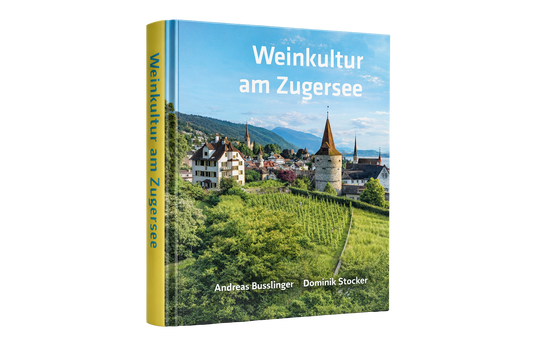 Buch Zugerweine „Weinkultur am Zugersee"